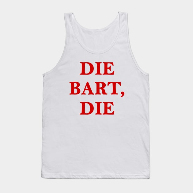 Die Bart Die Tank Top by Rock Bottom